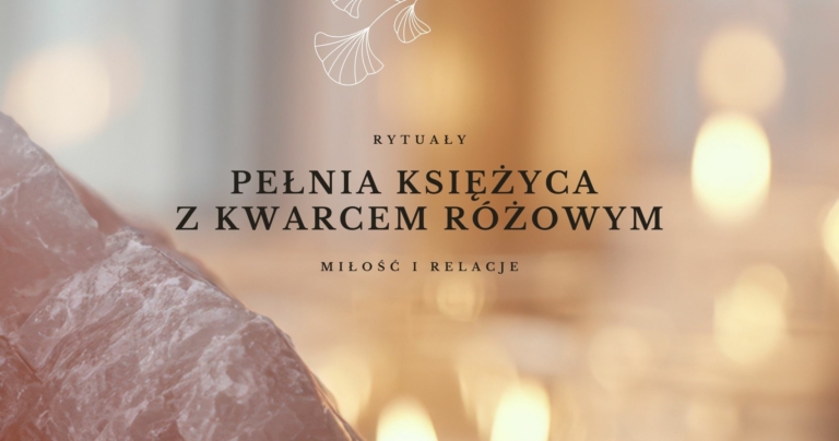 Miniatura do artykułu o rytuałach pełni księżyca z kwarcem różowym